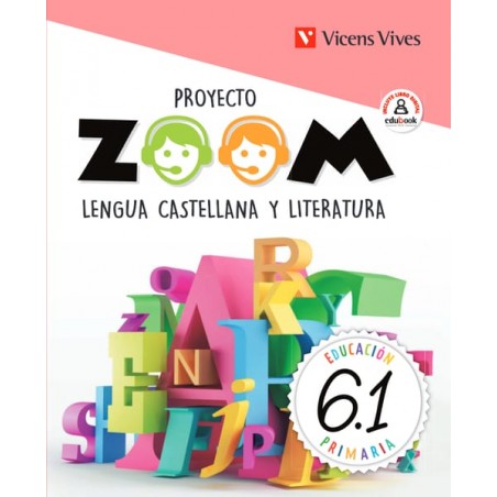 Lengua castellana y literatura 6. Libro 1, 2 y 3 (P. Zoom)