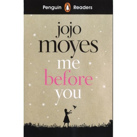 Me before you (Penguin Readers)