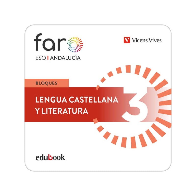 Lengua Castellana y Literatura 3. Edición bloques. Andalucía. Faro (Edubook Digital)