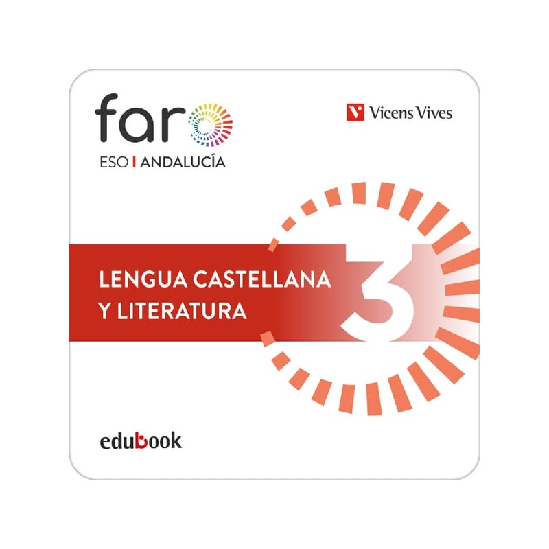 Lengua Castellana y Literatura 3. Edición combinada. Andalucía. Faro (Edubook Digital)