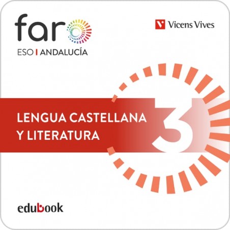 Lengua Castellana y Literatura 3. Edición combinada. Andalucía. Faro (Edubook Digital)
