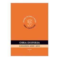 Obra dispersa. Catalunya ahir i avui. Vol. I