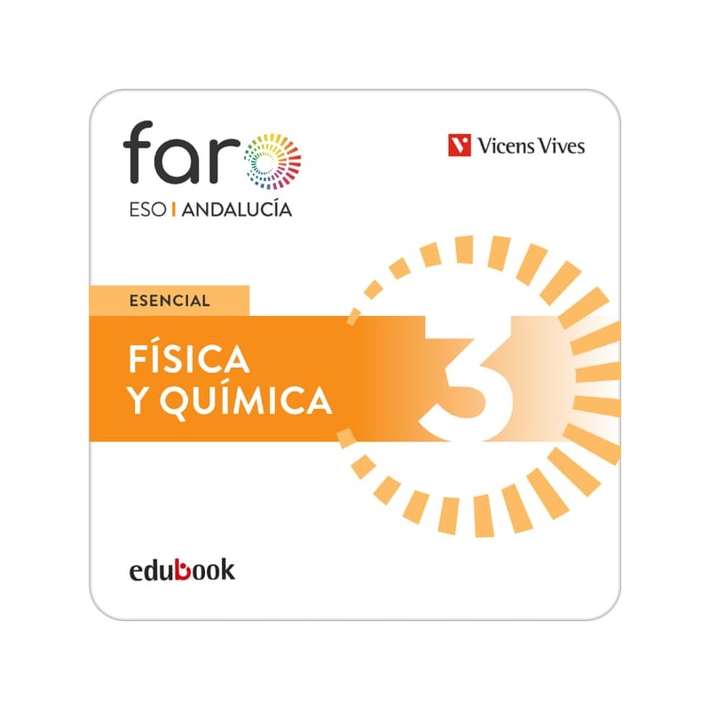 Física y Química 3. Andalucía. Esencial Faro (Edubook Digital)