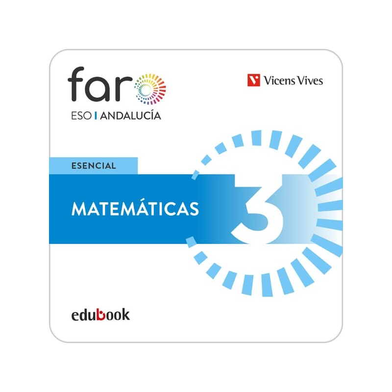 Matemáticas 3. Andalucía. Esencial Faro. (Edubook Digital)