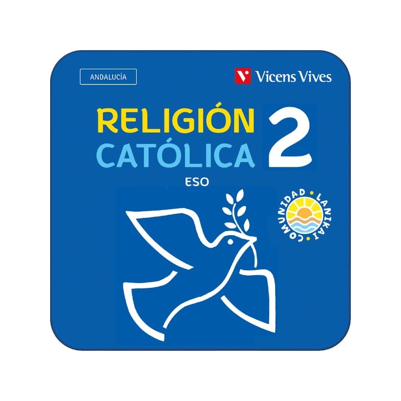 Religión Católica 2. ESO. Andalucía. Comunidad Lanikai (Edubook Digital)