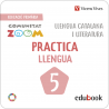 Practica Llengua 5. Catalunya. Comunitat Zoom (Edubook Digital)