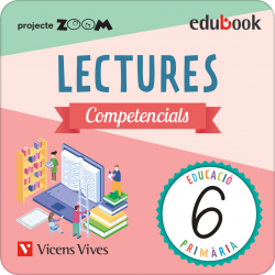 Lectures competencials 6 P. Zoom (Edubook Digital)