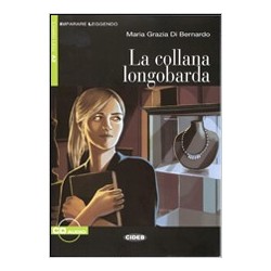 La collana longobarda. Libro + CD