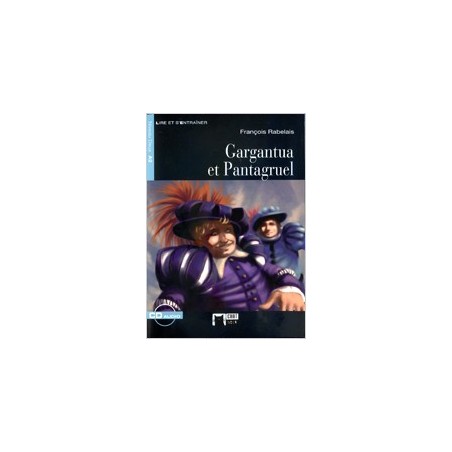 Gargantua et Pantagruel. Livre + CD