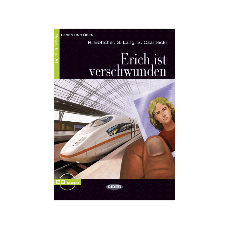 Erich Ist verschwunden. Buch + CD
