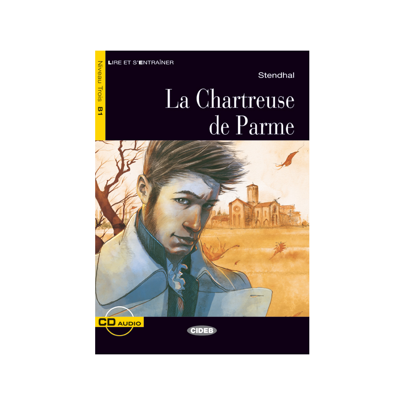 La Chartreuse de Parme. Livre + CD