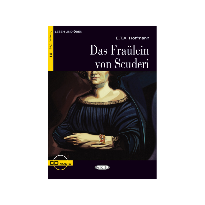 Das Fraülein von Scuderi. Buch + CD