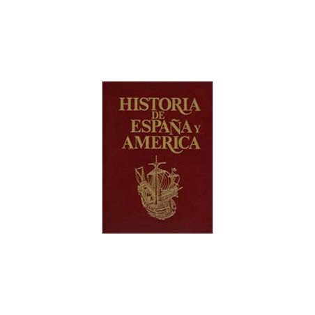 Historia de España y América (Vol.3)