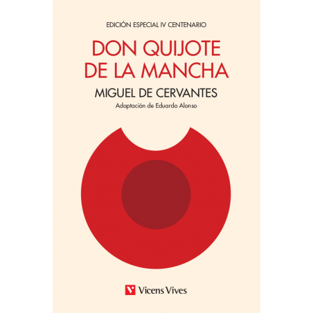 Don Quijote de la Macha. Edición IV centenario
