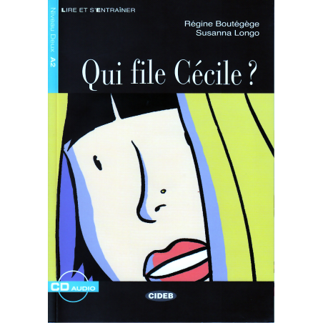 Qui File Cécile ?. Livre et CD Audio