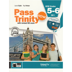 Pass Trinity now. Student's book. GESE Grades 5-6 and CD ROM