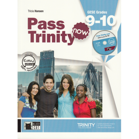 Pass Trinity now. Student's book. GESE Grades 9-10 and CD ROM