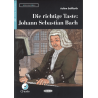 Die richtige Taste: Johann Sebastian Bach. Buch + CD