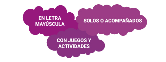 En letra mayúscula, solos o acompañados, con juegos y actividades
