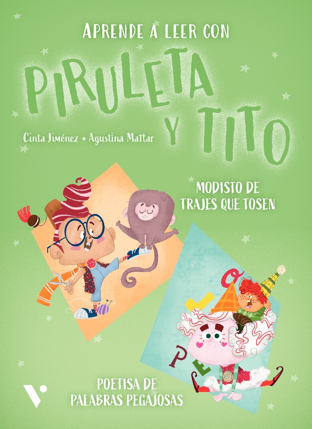 Piruleta y Tito 1. Modisto de trajes que tosen. Poetisa de palabras pegajosas